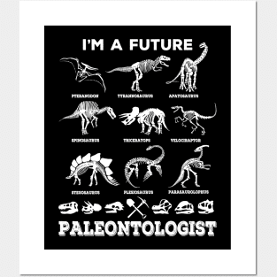 I'm A Future Paleontologist Dinosaur Fossil Design Posters and Art